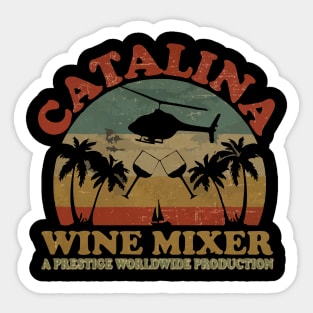 CATALINA WINE MIXER //Design On tshirt for to all Sticker